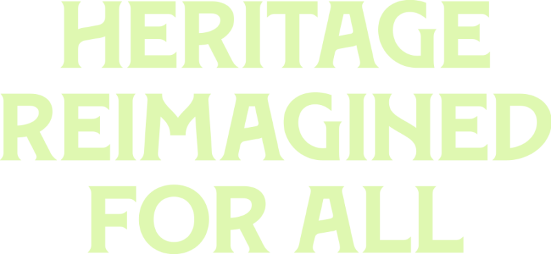 Heritage-reimagined-for-all Heritage-reimagined-for-all